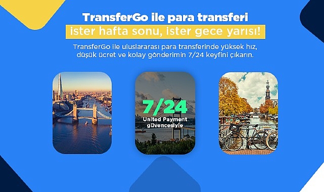 United Payment dünya devi TransferGo'yu 7/24 para transferi ile buluşturuyor