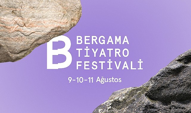 Bergama Tiyatro Festivali'nin tarihleri belli oldu!