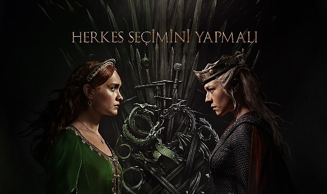 “Herkes Seçimini Yapmalı!"  “House of the Dragon" 2. Sezonuyla   TOD'da!